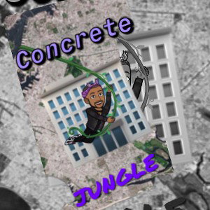 Concrete Jungle pt1