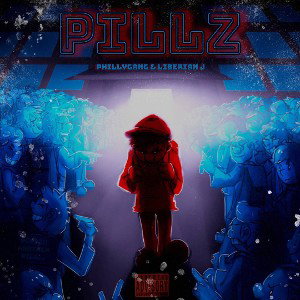 PILLZ - Phillygang & Liberian j 