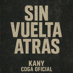 Sin Vuelta Atrás - Kany feat Coga Oficial 