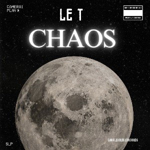 LE T - CHAOS 