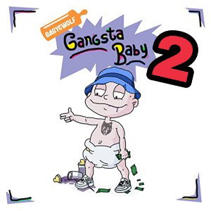 Gangsta baby 2