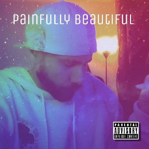 Painfully Beautiful 