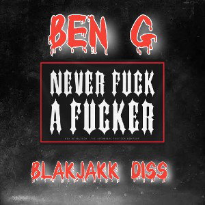 Ben G - Blakjakk Diss (whackjakk)