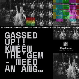 Gassed Up!! Kween The'Gem - Need An Angel Demo