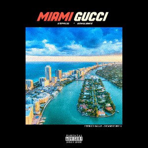Steff G - Miami Gucci