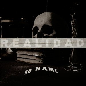 REALIDAD - NO NAME