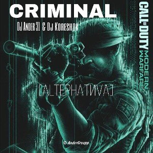 Criminal [ALTEPHATИVA 2022] (& Dj Koreshok) 