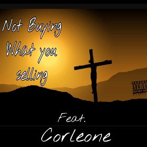 not buying what you selling