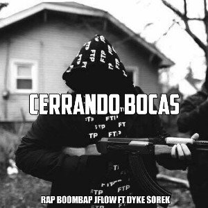 Cerrando bocas (Jflow Ft Dyke Sorek)Rap Malianteo 