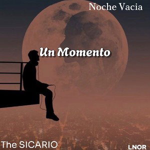 The SICARIO - Un Momento
