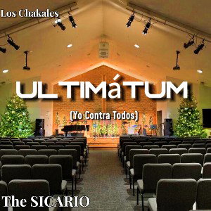 The SICARIO - Ultimatum (Yo Contra Todos) 