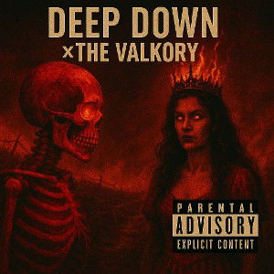 E45 Tha Great - Deep Down  x The Valkory 