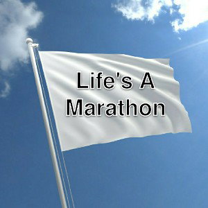 Life's A Marathon