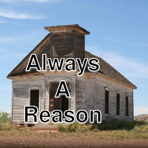 Always A Reason 