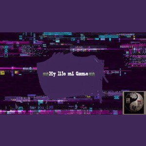🎮🎖️My life MY GAME🎖️🎮