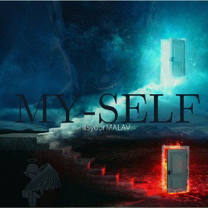 MY_SELF - itsyourMALAV
