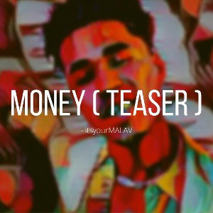 MONEY (Trailer) - itsyourMALAV.