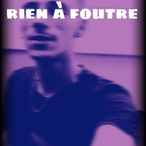  romso  - rien à foutre 