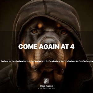 come again at 4