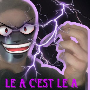 Le A c’est le A
