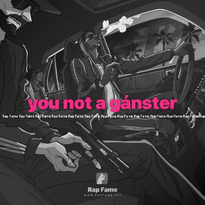 you not a gánster