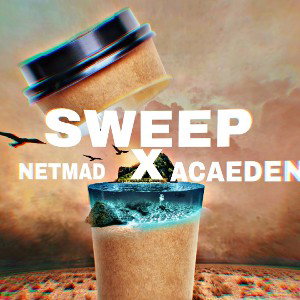 Acaeden x Netmad - Sweep