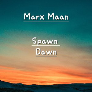 Spawn Dawn