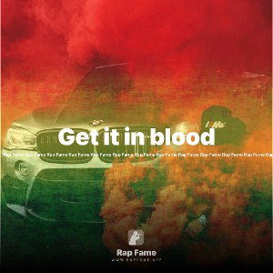 Get it in blood 