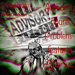 Authority Figure Problem -Featurin @Amluz