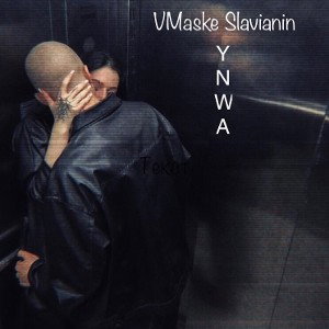 VMaske Slavianin -Y.N.W.A.