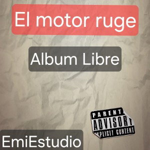  El Motor Ruge
