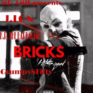  BRICKS hit squad .