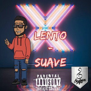 Lento Suave- SAYRON MC (Prod. Vikingo Music)