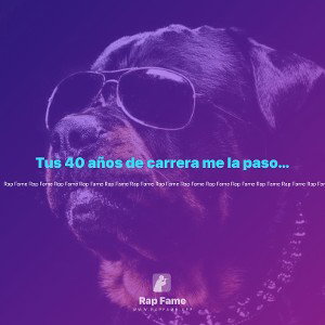 Tus 40 años de carrera me la paso por el …