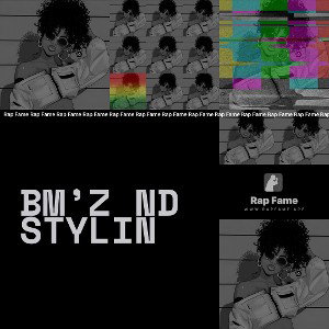 BM’z nd stylin