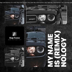 My Name Is (Remix) Nology