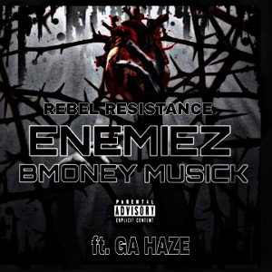 Bmoney Musick - ENEMIEZ FT. GMF HAZE 