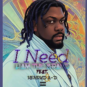 I Need feat. A-D & Henryd