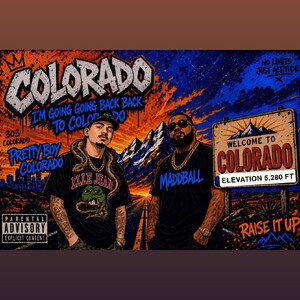 BACK TO COLORADO - MaddBall - Pretty Boy COLORADO 