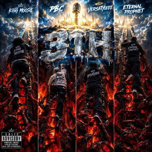 3 Tha HardWay - KING MOOSIE, PRETTY BOY COLORADO, ETERNAL PROPHET, VERSATYLEE