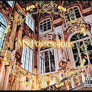 My Possessions - DkidWizz Xavier