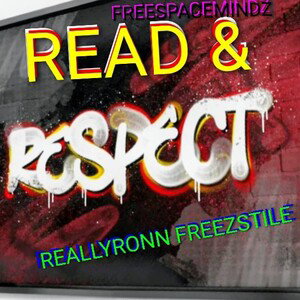 READ & RESPECT---- FREEZSTILE 🥶 REALLYRONN 