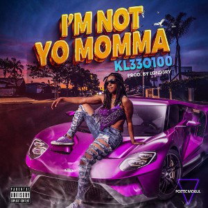 I'm Not Yo Momma [Explicit]