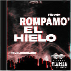 Rompamo El Hielo  |  Filosofo  | REVOLUCIONARIO 