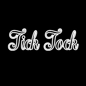Tick Tock
