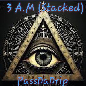 3 A.M. (Stacked)