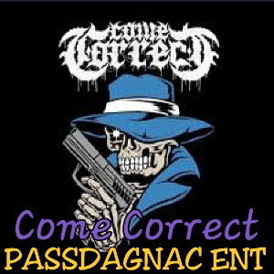 $Come Correct$
