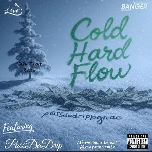 🧊👉Cold Hard Flow 👈🧊