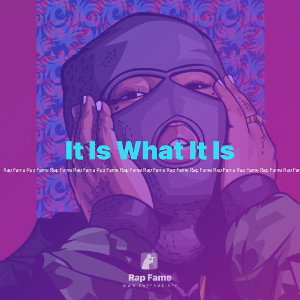 It Is What It Is 