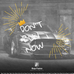 Don’t Run Now